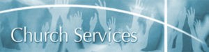 Edgehill Church Services